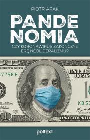 Pandenomia. Czy koronawirus zakończył erę... Autor: Piotr Arak. Dadada.pl Okładka książki Pandenomia. Czy koronawirus zakończył erę..
