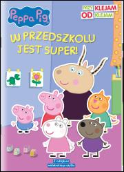 Peppa Pig. Przyklejam Odklejam. W przedszkolu.... Autor: Opracowanie zbiorowe. Dadada.pl Okładka książki Peppa Pig. Przyklejam Odklejam. W przedszkolu...