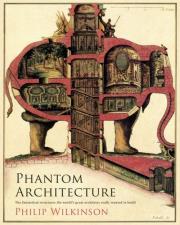 Phantom Architecture. Autor: Wilkinson Philip. Dadada.pl Okładka książki Phantom Architecture