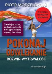 Okładka książki Pokonaj odwlekanie - rozwiń wytrwałość