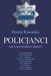 Okładka książki Policjanci. Ich najważniejsze sprawy