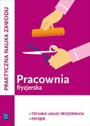 Pracownia fryzjerska Kwalifikacja A.19 Praktyczna nauka zawodu. Autor: Kulikowska-Jakubik Teresa Rich, Jakubik Aleksandra. Dadada.pl Okładka książki Pracownia fryzjerska Kwalifikacja A.19 Praktyczna nauka zawodu