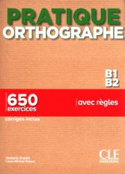 Pratique Orthographe - Niveaux B1/B2 - Livre + Corrigés. Autor: Chollet Isabelle, Jean-Michel Robert. Dadada.pl Okładka książki Pratique Orthographe - Niveaux B1/B2 - Livre + Corrigés
