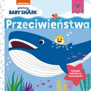 Okładka książki Przeciwieństwa. Baby Shark