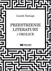 Okładka książki Przestrzenie literatury i okolice