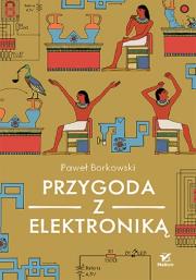 Okładka książki Przygoda z elektroniką