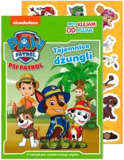 Psi Patrol. Przyklejam Odklejam. Tajemnice dżungli. Autor: Opracowanie zbiorowe. Dadada.pl Okładka książki Psi Patrol. Przyklejam Odklejam. Tajemnice dżungli