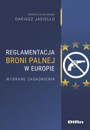 Okładka książki Reglamentacja broni palnej w Europie