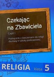 Opakowanie Religia SP 5 podr Czekając na Zbawiciela cz I + II