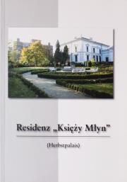 Rezydencja Księży Młyn w.niemiecka. Autor:   Praca zbiorowa. Dadada.pl Okładka książki Rezydencja Księży Młyn w.niemiecka