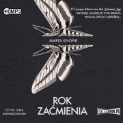 Rok Zaćmienia audiobook. Autor: Knopik Marta. Dadada.pl Okładka książki Rok Zaćmienia audiobook