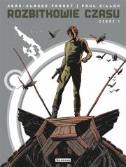 Rozbitkowie czasu cz.1. Autor: Forest Jean-Claude, Gillon Paul. Dadada.pl Okładka książki Rozbitkowie czasu cz.1