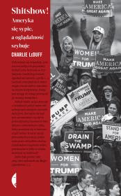 Okładka książki Shitshow! Ameryka się sypie, a oglądalność..