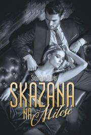 Skazana na Miłość. Autor: Siobhan Davis. Dadada.pl Okładka książki Skazana na Miłość