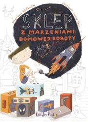 Sklep z marzeniami domowej roboty. Autor: Magdalena Walkowiak. Dadada.pl Okładka książki Sklep z marzeniami domowej roboty