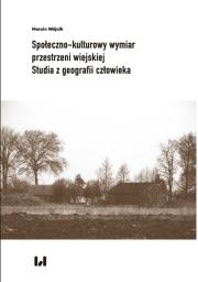 Okładka książki Społeczno-kulturowy wymiar przestrzeni wiejskiej