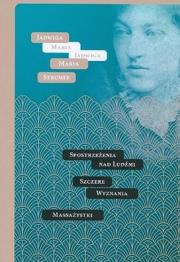 Okładka książki Spostrzeżenia nad Ludźmi Szczere wyznania..