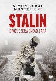 Stalin. Dwór czerwonego cara. Autor: Montefiore Simon Sebag. Dadada.pl Okładka książki Stalin. Dwór czerwonego cara