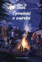 Okładka książki Star Stable. Opowieści o zmroku