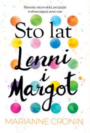 Sto lat Lenni i Margot. Autor: Cronin Marianne. Dadada.pl Okładka książki Sto lat Lenni i Margot