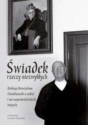 Świadek rzeczy niezwykłych. Autor: Jarosław Śliwiński. Dadada.pl Okładka książki Świadek rzeczy niezwykłych