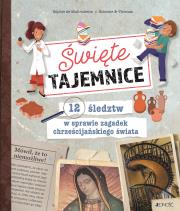 Święte tajemnice. 12 śledztw w sprawie zagadek... Autor: Sophie De Mullenheim, Solenne &Thomas, Zofia Pająk (tłum.). Dadada.pl Okładka książki Święte tajemnice. 12 śledztw w sprawie zagadek..