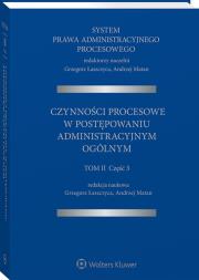 Okładka książki System Prawa Administracyjnego Procesowego Tom 2 Część 3
