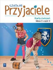 SZKOLNI PRZYJACIELE KARTY ĆWICZEŃ KLASA 3 CZĘŚĆ 3 EDUKACJA WCZESNOSZKOLNA  171964. Autor: Ewa Schumacher, Zarzycka Irena, Kinga Preibisz-Wala. Dadada.pl Okładka książki SZKOLNI PRZYJACIELE KARTY ĆWICZEŃ KLASA 3 CZĘŚĆ 3 EDUKACJA WCZESNOSZKOLNA  171964