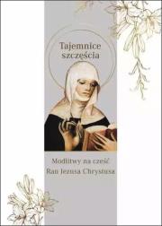 Okładka książki Tajemnica szczęścia. Modlitwy na cześć Ran...