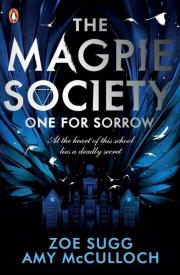 The Magpie Society One for Sorrow. Autor: Sugg Zoe, McCulloch Amy. Dadada.pl Okładka książki The Magpie Society One for Sorrow