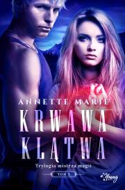 Okładka książki Trylogia mistrza magii T.3 Krwawa klątwa