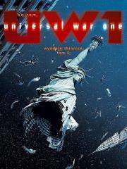 Universal War.UW1. Tom 2. Autor: Denis Bajram. Dadada.pl Okładka książki Universal War.UW1. Tom 2
