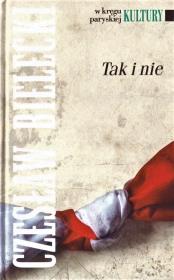 W kręgu paryskiej kultury. Tak i nie. Autor: Bielecki Czesław. Dadada.pl Okładka książki W kręgu paryskiej kultury. Tak i nie