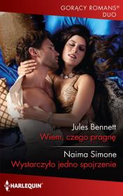 Wiem, czego pragnę. Autor: Jules Bennett; Naima Simone. Dadada.pl Okładka książki Wiem, czego pragnę