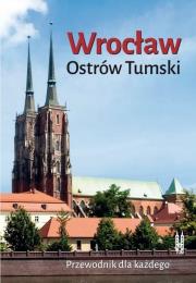 Okładka książki Wrocław. Ostrów Tumski. Przewodnik dla... w.2016