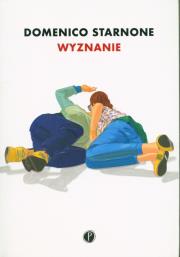 Wyznanie. Autor: Domenico Starnone. Dadada.pl Okładka książki Wyznanie