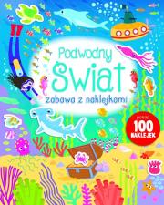 Zabawa z naklejkami - podwodny świat. Autor:   Praca zbiorowa. Dadada.pl Okładka książki Zabawa z naklejkami - podwodny świat
