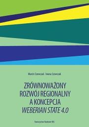 Okładka książki Zrównoważony rozwój regionalny a koncepcja Weberian State 4.0