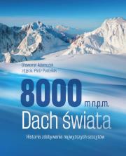 Okładka książki 8000 m n.p.m. Dach świata
