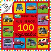 Akademia mądrego.. Moje pierwsze 100 pojazdów. Autor: Adrianna Zabrzewska. Dadada.pl Okładka książki Akademia mądrego.. Moje pierwsze 100 pojazdów