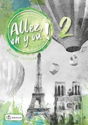Allez, on y va ! 2 Zeszyt ćwiczeń. Autor:   Praca zbiorowa. Dadada.pl Okładka książki Allez, on y va ! 2 Zeszyt ćwiczeń