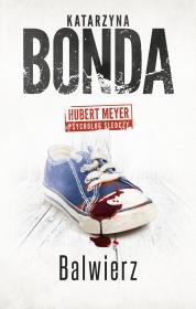 Balwierz. Autor: Katarzyna Bonda. Dadada.pl Okładka książki Balwierz