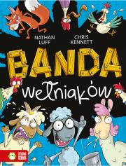 Banda Wełniaków. Autor: Nathan Luff, Chris Kennett, Ewa Kleszcz (tłum.). Dadada.pl Okładka książki Banda Wełniaków