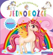 Blok kolorowanek. Jednorożce. Autor: Opracowanie zbiorowe. Dadada.pl Okładka książki Blok kolorowanek. Jednorożce