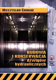 Okładka książki Budowa i konserwacja dźwigów hydraulicznych