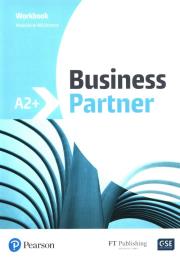 Business Partner A2+ Workbook. Autor: Williamson Madeleine. Dadada.pl Okładka książki Business Partner A2+ Workbook