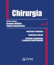 Chirurgia Tom 1. Autor: Grzegorz Wallner (red.). Dadada.pl Okładka książki Chirurgia Tom 1