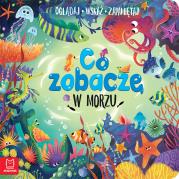 Co zobaczę w morzu. Oglądaj, wskaż, zapamiętaj. Autor: Sylwia Kajdana. Dadada.pl Okładka książki Co zobaczę w morzu. Oglądaj, wskaż, zapamiętaj