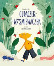 Cudaczek-Wyśmiewaczek. Autor: Duszyńska Julia. Dadada.pl Okładka książki Cudaczek-Wyśmiewaczek
