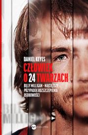 Człowiek o 24 twarzach wyd. 2021. Autor: Daniel Keyes. Dadada.pl Okładka książki Człowiek o 24 twarzach wyd. 2021